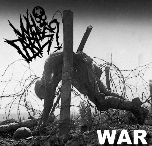 Who Cares (CAN) : War Who Cares (CAN) : War